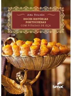 Doces Histórias Portuguesas com Pitadas de Eça