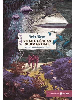 20 Mil Léguas Submarinas: Edição Comentada e Ilustrada