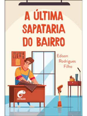 A Última Sapataria do Bairro