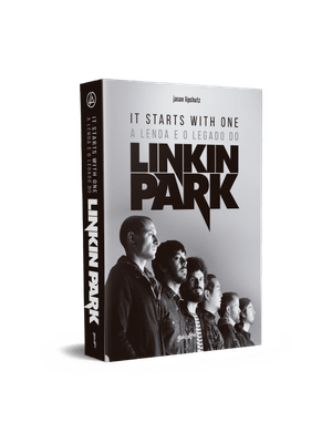 It Starts With One (Em Português): a Lenda e o Legado do Linkin Park