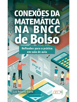 Conexões da Matemática na Bncc de Bolso: Reflexões para a Prática em Sala de Aula