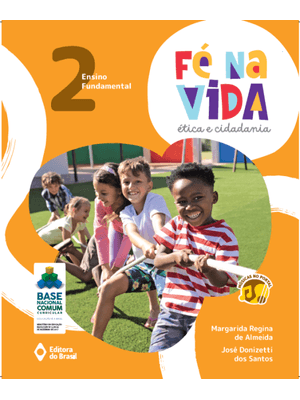 Fé na Vida: Ética e Cidadania - 2º Ano - Ensino Fundamental I