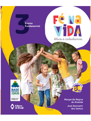 Fé na Vida: Ética e Cidadania - 3º Ano - Ensino Fundamental I