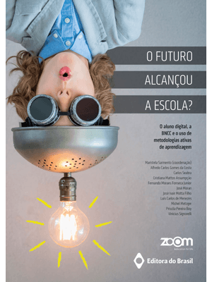 O Futuro Alcançou a Escola?: o Aluno Digital, a Bncc e o Uso de Metodologias Ativas de Aprendizagem