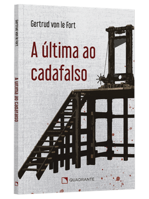 A Última Ao Cadafalso: Medo e Esperança