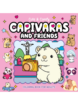 Cute & Comfy Coloring Book For Adults - Capivaras and Friends - Livro de Colorir Adulto