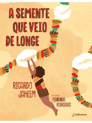 A Semente Que Veio de Longe