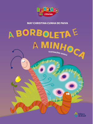 A Borboleta e a Minhoca