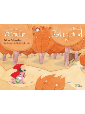 Chapeuzinho Vermelho: Little Red Riding Hood