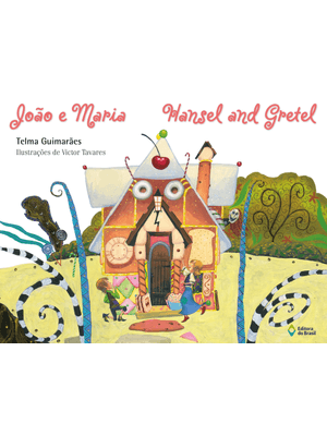 João e Maria: Hansel and Gretel