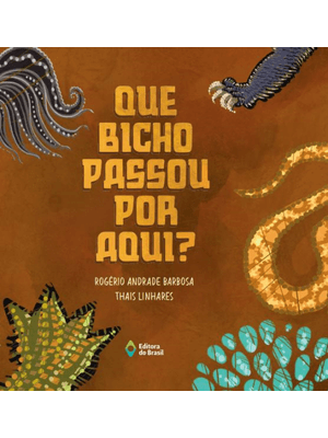 Que Bicho Passou por Aqui?