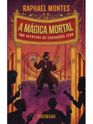 A Mágica Mortal: Uma Aventura do Esquadrão Zero