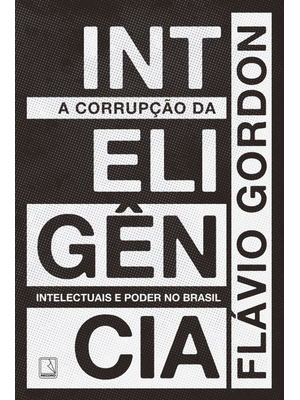 A Corrupção da Inteligência