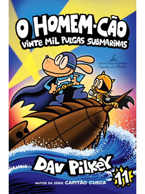 O Homem-Cão: Vinte Mil Pulgas Submarinas – Vol. 11