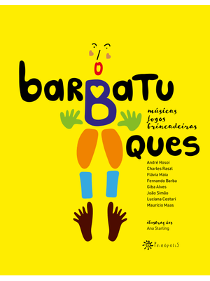 Barbatuques: Músicas, Jogos e Brincadeiras