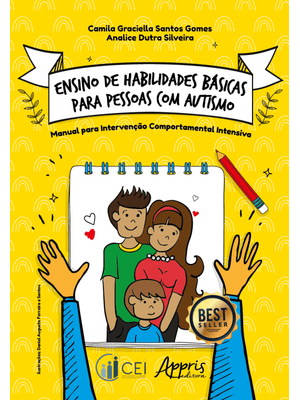Ensino de Habilidades Básicas para Pessoas com Autismo: Manual para Intervenção Comportamental Inten