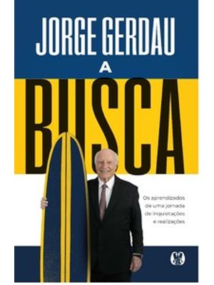 A Busca: os Aprendizados de Uma Jornada de Inquietações e Realizações