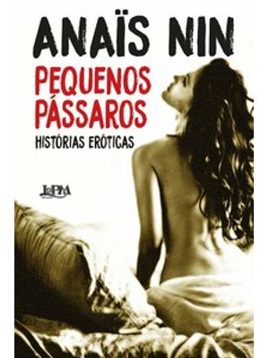 Pequenos Pássaros: Histórias Eróticas
