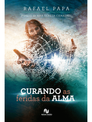 Curando as Feridas da Alma