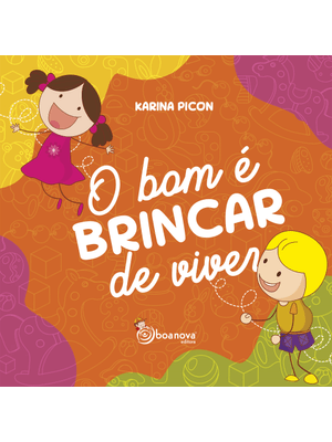 O Bom É Brincar de Viver