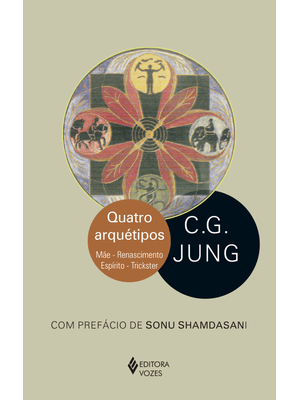 Quatro Arquétipos: Mãe - Renascimento - Espírito - Trickster