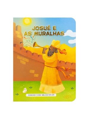 Conhecer É Viver! Bíblicos Pop-Ups: Josué e as Muralhas