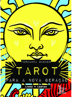 Tarot para a Nova Geração: Livro + Cartas