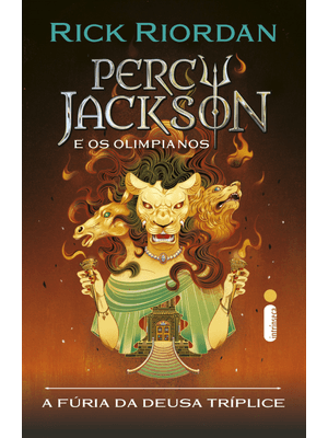 A Fúria da Deusa Tríplice: Série Percy Jackson e os Olimpianos
