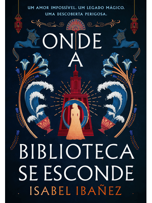 Onde a Biblioteca Se Esconde (Segredos do Nilo - Livro 2)