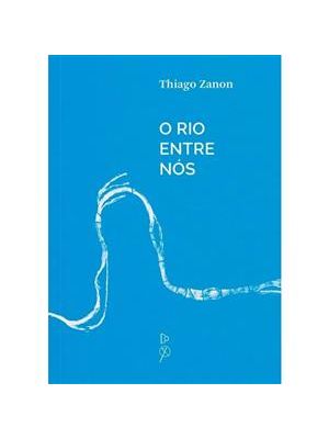 O Rio Entre Nós