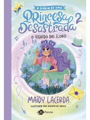 O Diário de Uma Princesa Desastrada 2: o Segredo das Flores