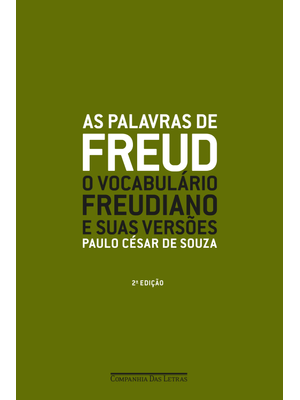 As Palavras de Freud (Nova Edição): o Vocabulário Freudiano e Suas Versões