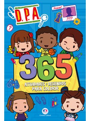 Detetives do Prédio Azul - 365 Atividades e Desenhos para Colorir