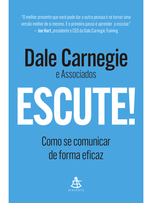 Escute!: Como Se Comunicar de Forma Eficaz