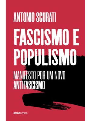 Fascismo e Populismo: Manifesto por Um Novo Antifascismo
