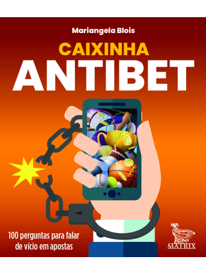 Caixinha Antibet: 100 Perguntas para Falar de Vício em Apostas