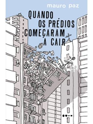 Quando os Prédios Começaram a Cair