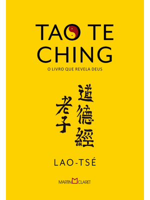 Tao Te Ching: o Livro Que Revela Deus