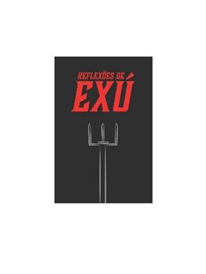 Reflexões de Exú