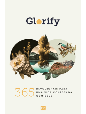 Glorify: 365 Devocionais para Uma Vida Conectada com Deus