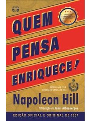 Quem Pensa Enriquece: Edição Oficial e Original de 1937