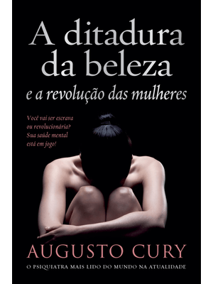 A Ditadura da Beleza e a Revolução das Mulheres