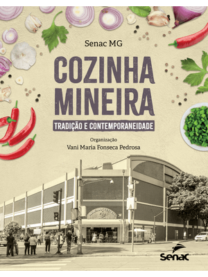 Cozinha Mineira: Tradição e Contemporaneidade