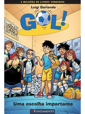 Gol 7 - Uma Escolha Importante