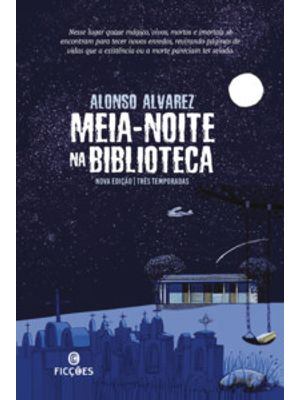 Meia-Noite na Biblioteca (Livro Único - Três Temporadas)