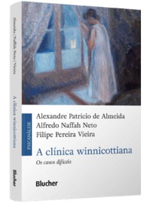 A Clínica Winnicottiana: os Casos Difíceis