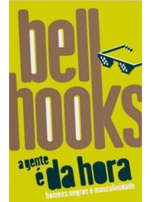 A Gente É da Hora - Homens Negros e Masculinidade