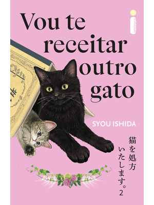 Vou Te Receitar Outro Gato: Vou Te Receitar Um Gato