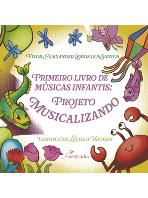 Primeiro Livro de Músicas Infantis: Projeto Musicalizando