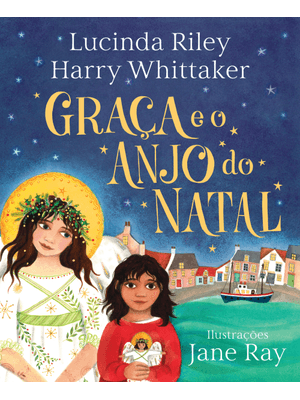 Graça e o Anjo do Natal (Anjos da Guarda – Livro 1)